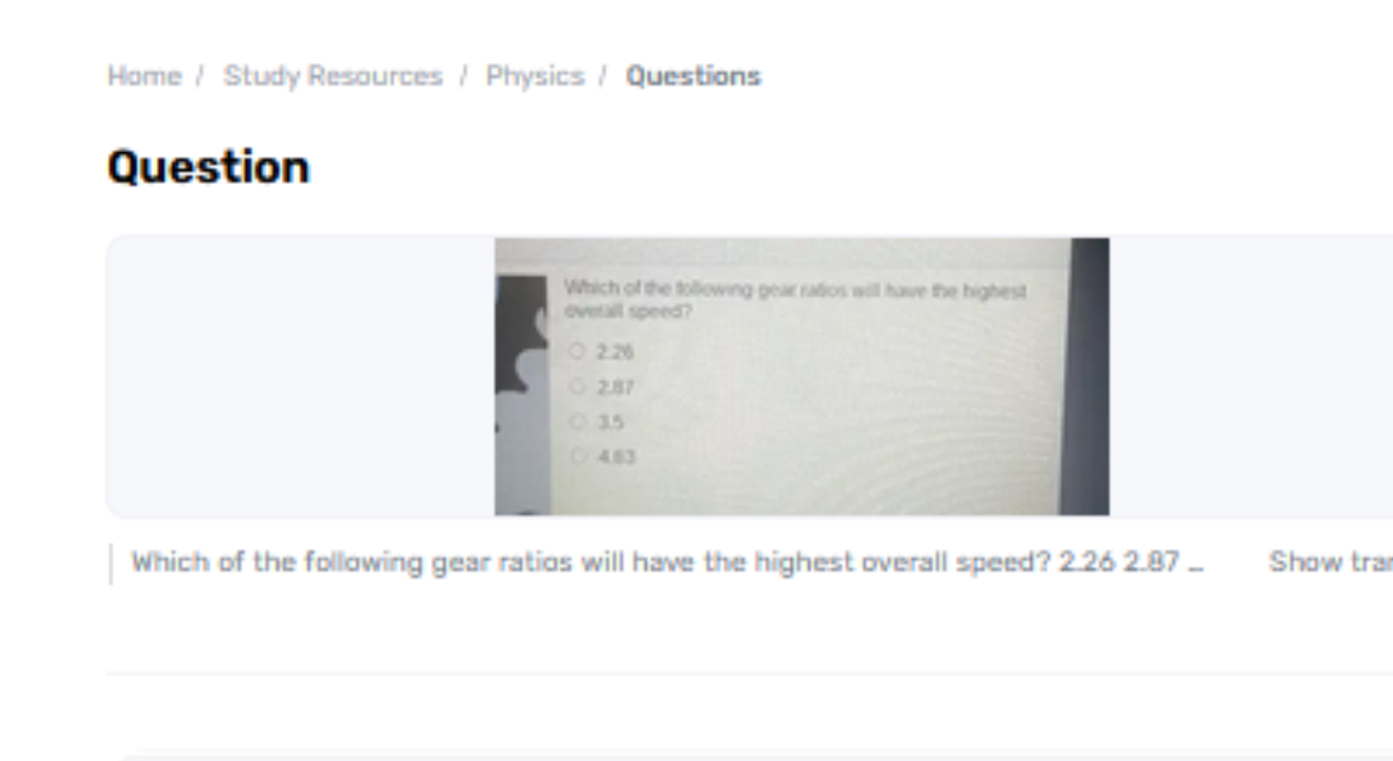 Which Of The Taking After Adapt Proportions Will Have The Most Notable By and Large Speed? 2.26 2.87 3.5 4.63